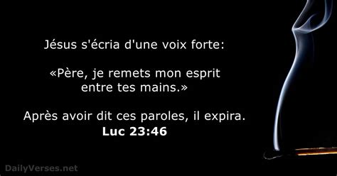 15 Avril 2022 Verset Biblique Du Jour Luc 23 46 DailyVerses Net