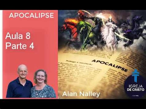 Estudo Do Livro De Apocalipse Aula Parte Youtube