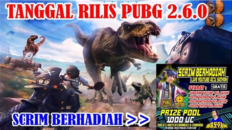 Tanggal Rilis Update Pubg 2 6 0 Pubg Mobile Dan Scrim Berhadiah Yuuk