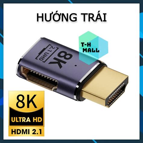 Đầu Nối Dài Chuyển Góc Cáp Hdmi đầu Chuyển Hdmi 4k 8k 60hz 120hz Vuông