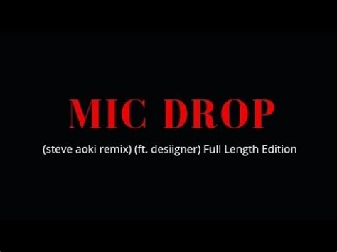 BTS Mic Drop Steve Aoki Remix Ft Desiigner Full Length Edition