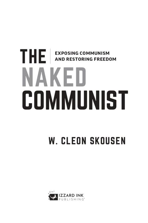 The Naked Communist By W Cleon Skousen Publisher Edition Izzard Ink