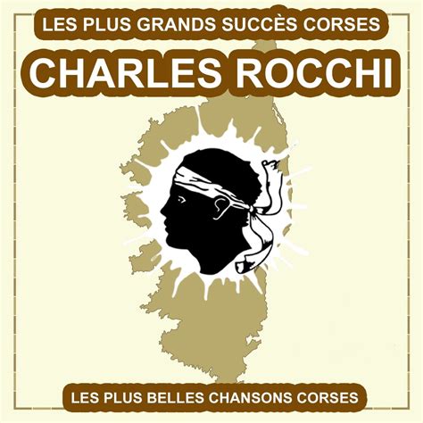 Les Plus Belles Chansons Corses Les Plus Grands Succ S Corses