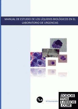 Manual De Estudio De Los Líquidos Biológicos En El Laboratorio De