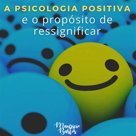 Psicologia Positiva Qual A Import Ncia De Implement La Em Sua Vida