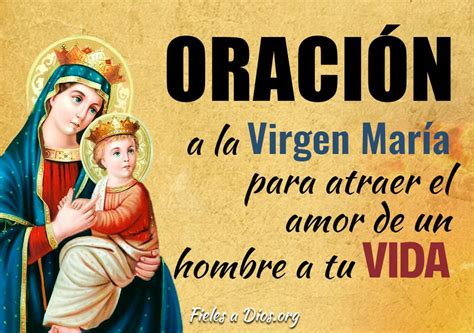 Oración a la Virgen María para Atraer el amor de un Hombre a tu vida