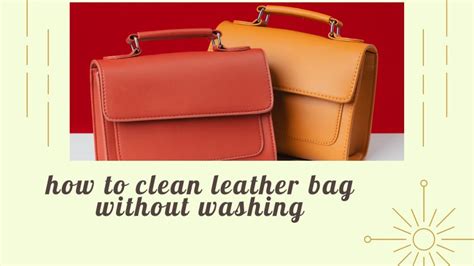 How To Clean Leather Bag Without Washing Finebackpack