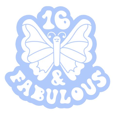 Diseño PNG Y SVG De 16 Y Fabuloso Para Camisetas