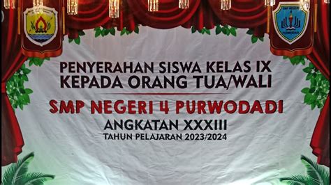 Pelepasan Smpn Purwodadi Angkatan Xxxiii Tahun Pelajaran