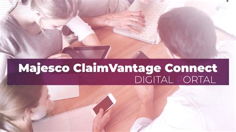 Majesco Claimvantage Connect Stay Connected Anywhere