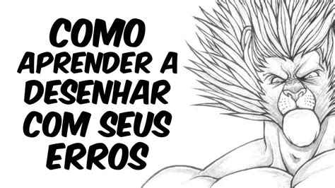 COMO APRENDER A DESENHAR SEUS ERROS FEITO POR BRUNO APRENDA