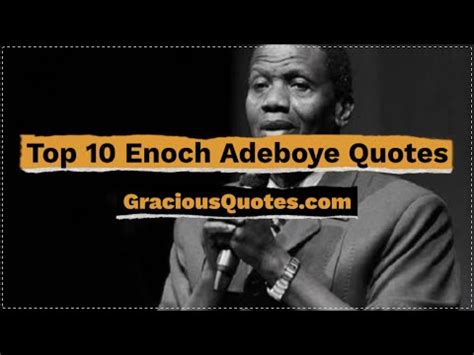 61 Inspirational Enoch Adeboye Quotes (PASTOR)