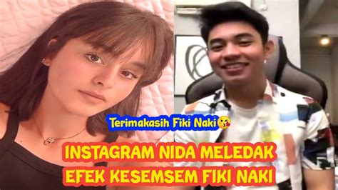 Instagram Nida Meledak Efek Kesemsem Fiki Naki YouTube