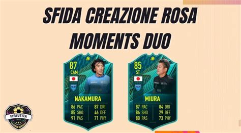 Fifa Sfida Creazione Rosa Duo Miura Nakamura Player Moments