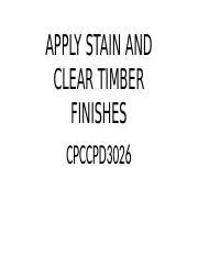 APPLY STAIN AND CLEAR TIMBER FINISHES.pptx - APPLY STAIN AND CLEAR ...