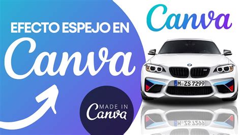 Como Hacer El Efecto Espejo En Canva Youtube