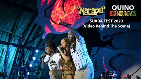 Marapu Feat Quino Big Mountain Tiano Bless Live At Suara Fest