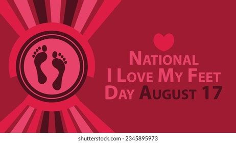 11 National I Love My Feet Day Images Stock Photos 3D Objects