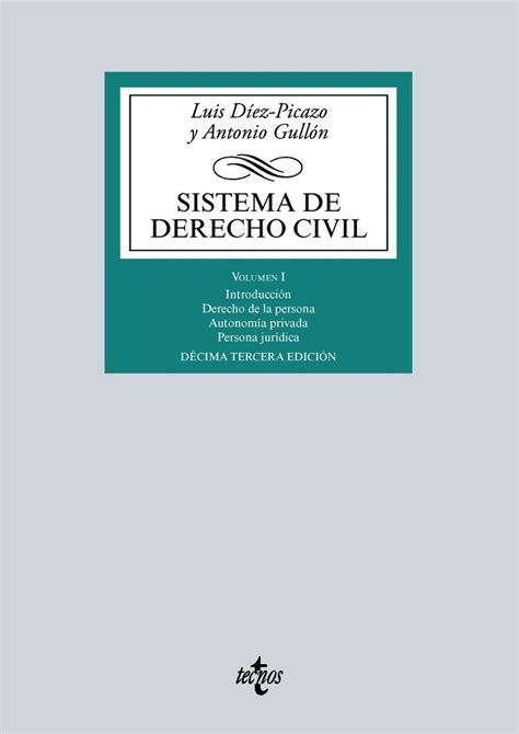 Sistema de derecho civil Vol 1º Parte general del derecho civil y