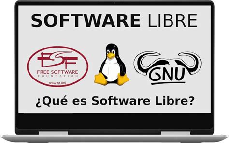 Software Libre Qu Es Caracter Sticas Ejemplos Y Ventajas