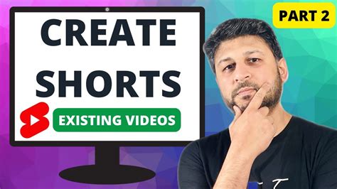 How To Create Youtube Shorts From Existing Videos Part 2 Youtube