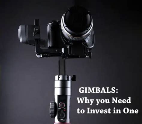 Gimbal Tips And Advice – Why you Need to Invest in One - Photodoto