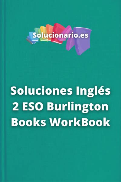 Soluciones Ingl S Eso Burlington Books Workbook Pdf