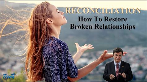 How To Restore Broken Relationships Nothing But The Truth