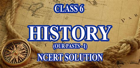 Class 6 History NCERT Solutions