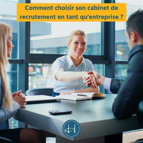 Recrutement De Votre Futur Collaborateur Comment Choisir Son Cabinet