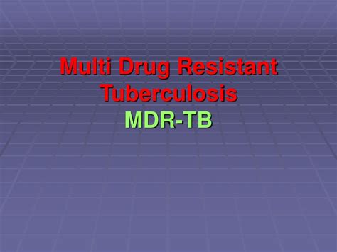 Ppt Drug Resistant Tuberculosis Powerpoint Presentation Free