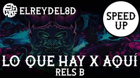 Lo que hay x aquí de RELS B Speed Up MIX 360º de EMWISE YouTube