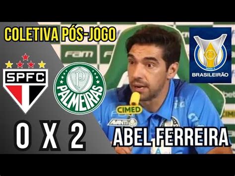 São Paulo 0x2 Palmeiras Coletiva Pós Jogo Abel Ferreira