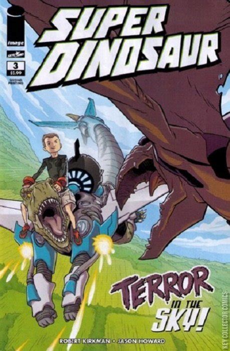 Super Dinosaur 3 2nd Print Published June 2011 Key