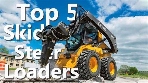 Top Most Powerful Skid Steer Loaders In The World In