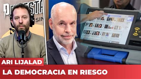 La Democracia En Riesgo El Editorial De Ari Lijalad YouTube