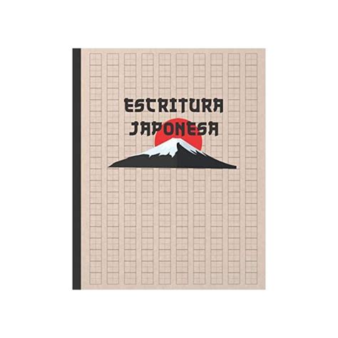 Buy Escritura Japonesa Cuaderno Para La Pr Ctica De La Caligrafia