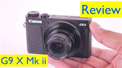 Canon G9X Mk Ii Review And Video Test Vs IPhone SX 740 HS EOS