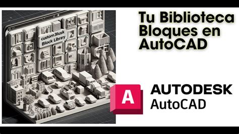 Tu Propia Biblioteca De Bloques En AutoCAD YouTube