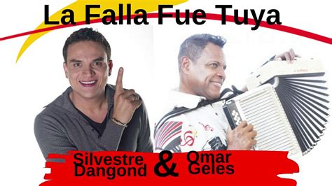 La Faya Fue Tuya En Vivo Silvestre Dangond Omar Geles YouTube