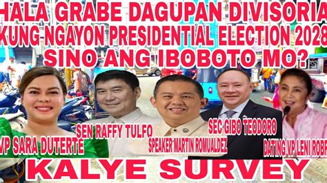 HALA GRABE DAGUPAN DIVISORIA KUNG NGAYON PRESIDENTIAL ELECTION SINO ANG