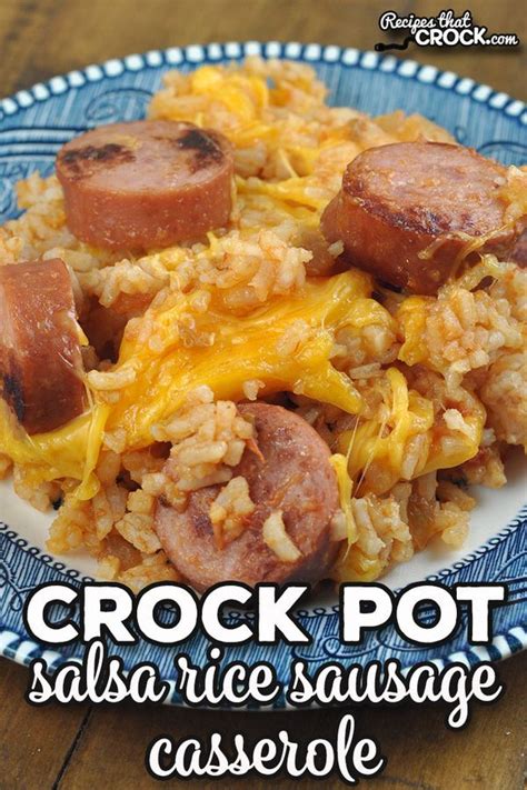 Crock Pot Salsa Rice Sausage Casserole Recipes That Crock