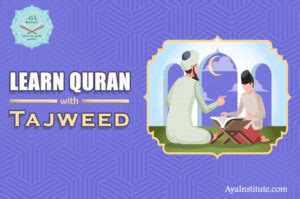 Learn Quran With Tajweed Online Aya Institute