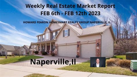 2023 Naperville IL Weekly Real Estate Market Report Feb 16th