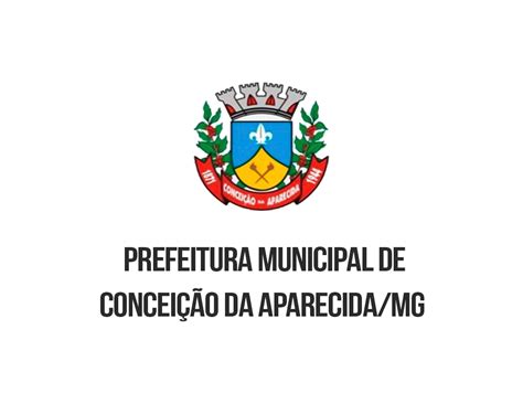 Concurso Prefeitura Municipal De Concei O Da Aparecida Mg Cursos