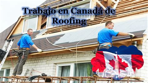 Trabajo En Canad De Roofing El Derecho Online