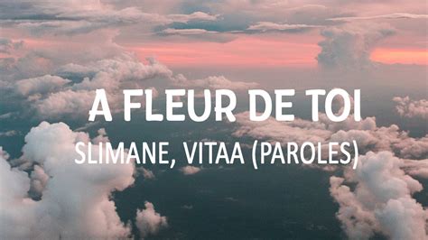 A Fleur De Toi Vitaa Paroles Lyrics Youtube