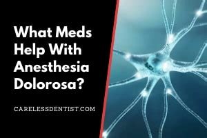 What Medications Are Used to Treat Anesthesia Dolorosa? | Florida Dental Malpractice Lawyer