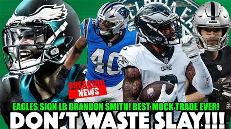 🚨breaking Eagles Sign Linebacker 🔥 Darius Slay May Not Play Nakobe Dean Plan Best Mock