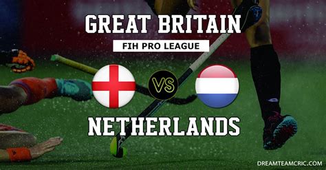 ENG vs NED Dream11 Prediction | FIH Pro League | Fantasy Team